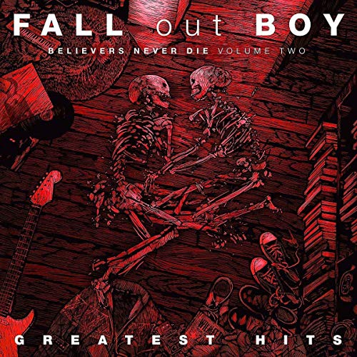 Fall Out Boy - Believers Never Die, Vol. 2 [Explicit Content] Vinyl