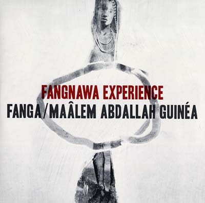 FANGA/MAALEM ABDALLAH GUINEA - Fangnawa Experience Vinyl 2LP
