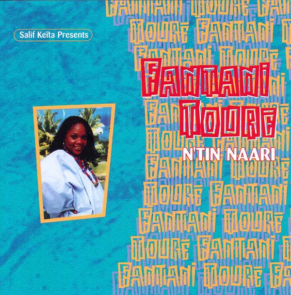 FANTANI TOURE - Salif Keita Presents N'tin Naari CD CD