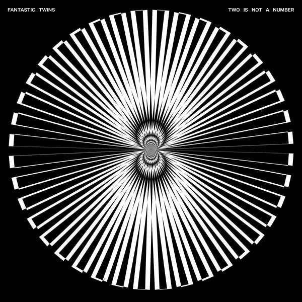FANTASTIC TWINS - Two Is Not A Number Vinyl LP