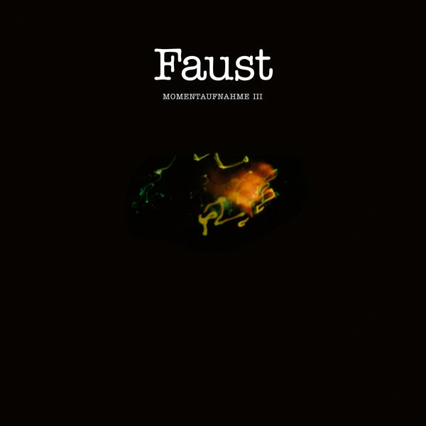 Faust - Momentaufnahme III Vinyl LP