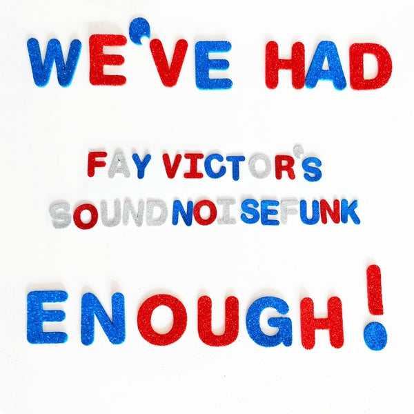 FAY VICTOR'S SOUNDNOISEFUNK - We've Had Enough! CD CD