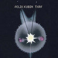FELIX KUBIN - TXRF CD CD