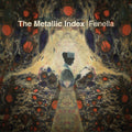 Fenella - The Metallic Index Vinyl LP [w/ download card]