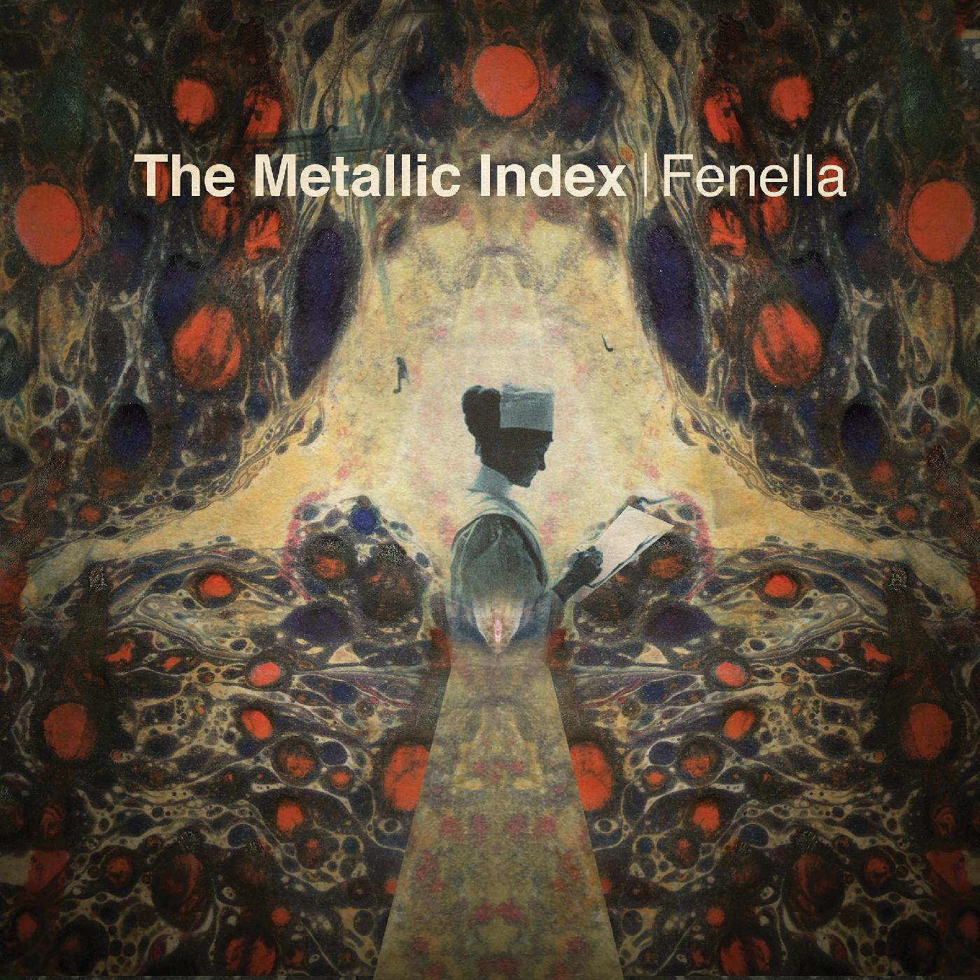 Fenella - The Metallic Index Vinyl LP [w/ download card]