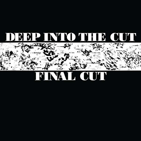 FINAL CUT - Deep into the Cut Vinyl 2LP