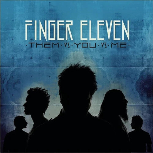 Finger Eleven - Them Vs You Vs Me (Translucent Aqua Colored Vinyl) Vinyl