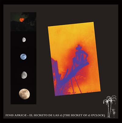FINIS AFRICAE - El Secreto de las 12 (The Secret of 12 O'Clock) CD CD