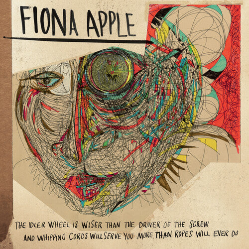 Fiona Apple - The Idler Wheel Is Wiser Than The Driver Of The Screw And Whipping Cords Will Serve You More Than Ropes Will Ever Do (180 Gram Vinyl) Vinyl