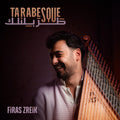 Firas Zreik - Tarabesque Vinyl