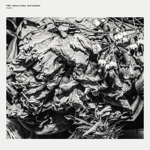 FIRE! WITH STEPHEN O'MALLEY AND DAVID SANDSTROM - Requies Vinyl 12"