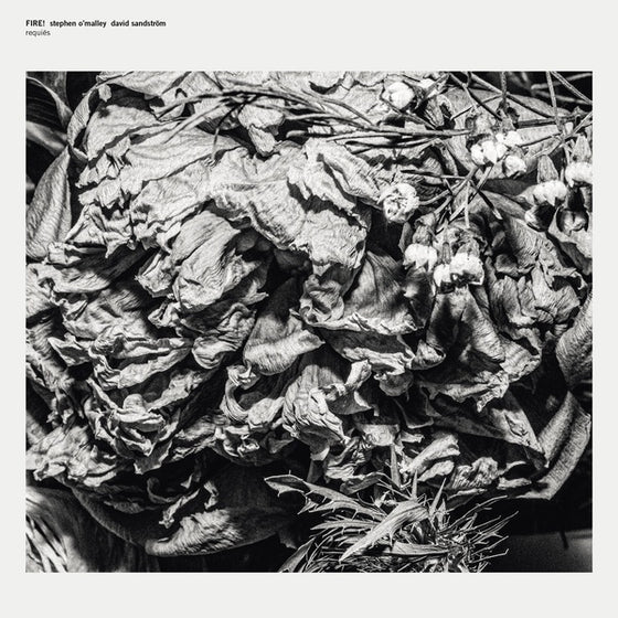 FIRE! WITH STEPHEN O'MALLEY AND DAVID SANDSTROM - Requies Vinyl 12"
