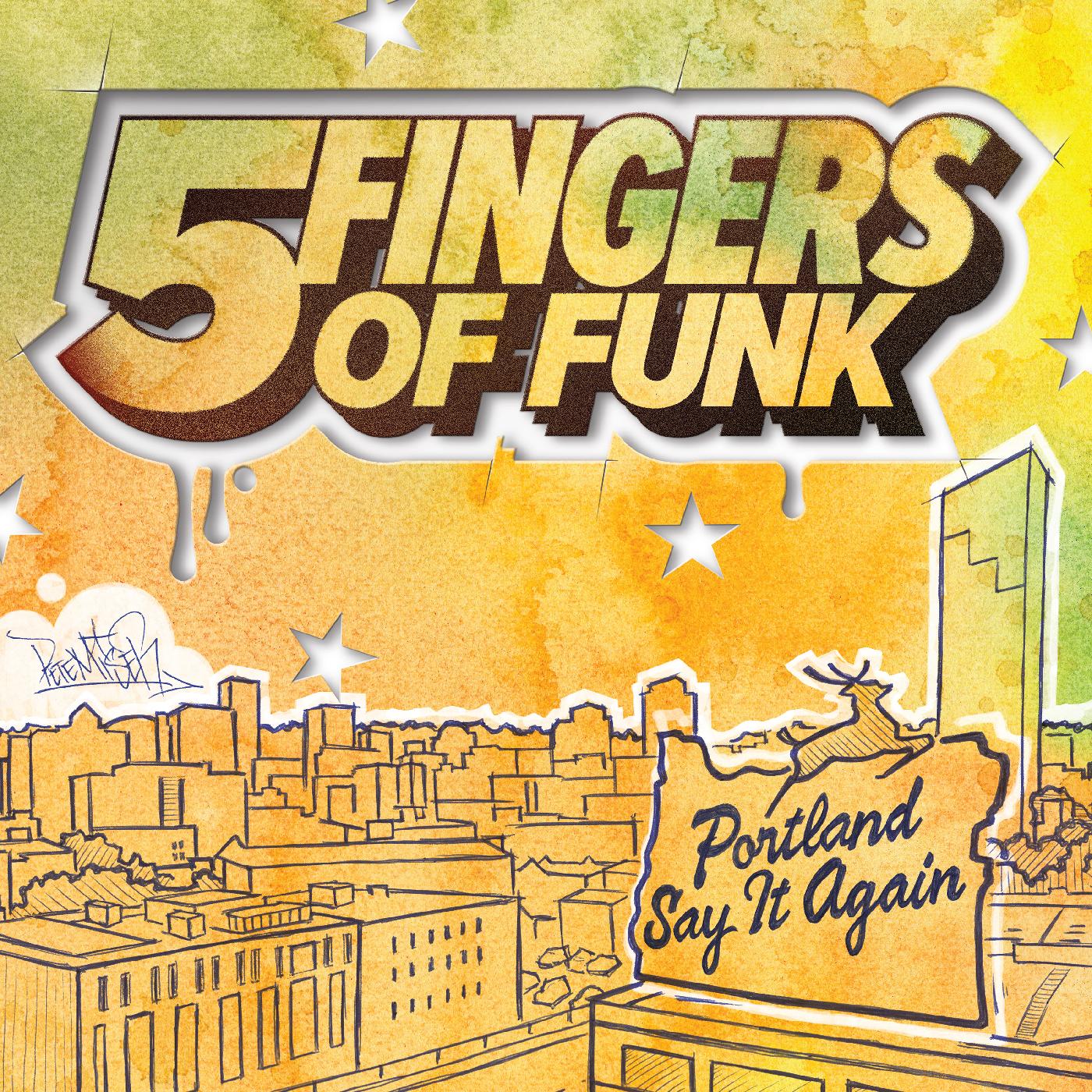 Five Fingers of Funk - Portland Say It Again (WHITE VINYL) Vinyl LP White Vinyl w/ 12x24 Double Sided Poster