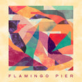 Flamingo Pier - Flamingo Pier Vinyl 140g vinyl, slip sleeve