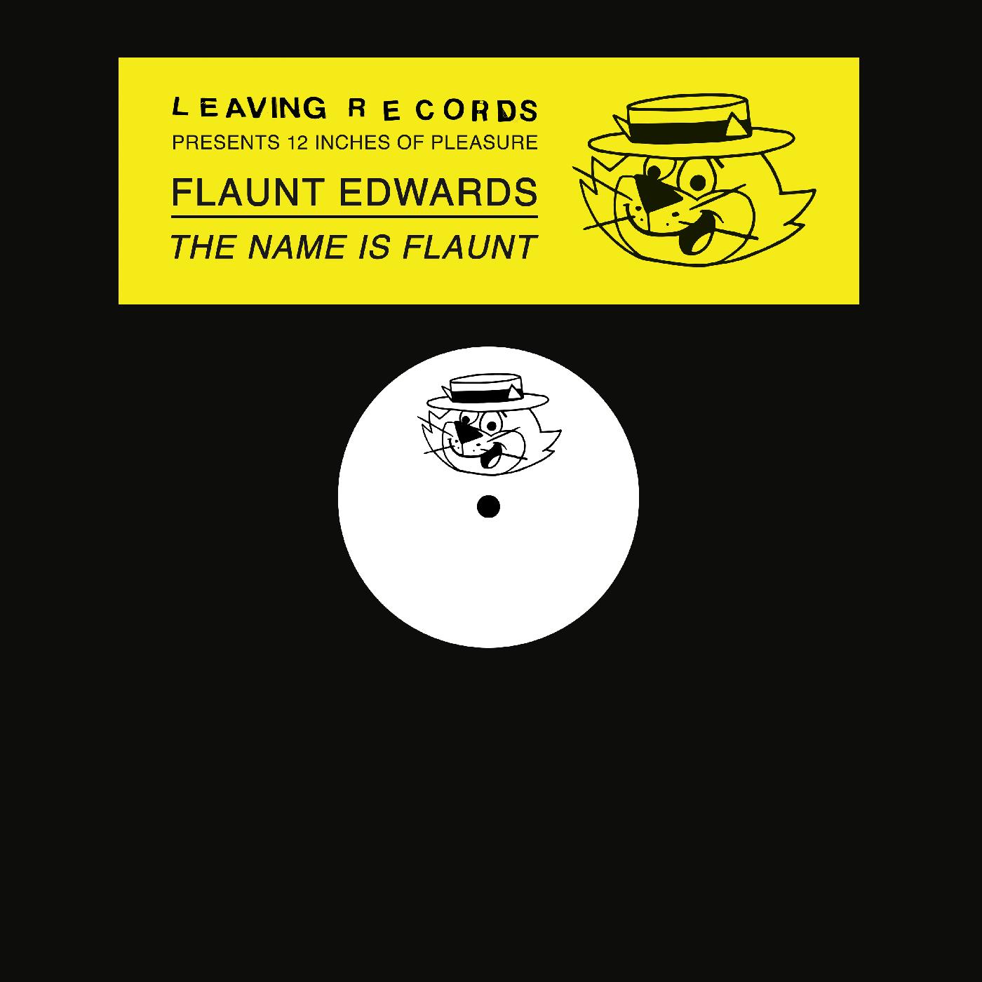 Flaunt Edwards - The Name is Flaunt Vinyl 12" Vinyl