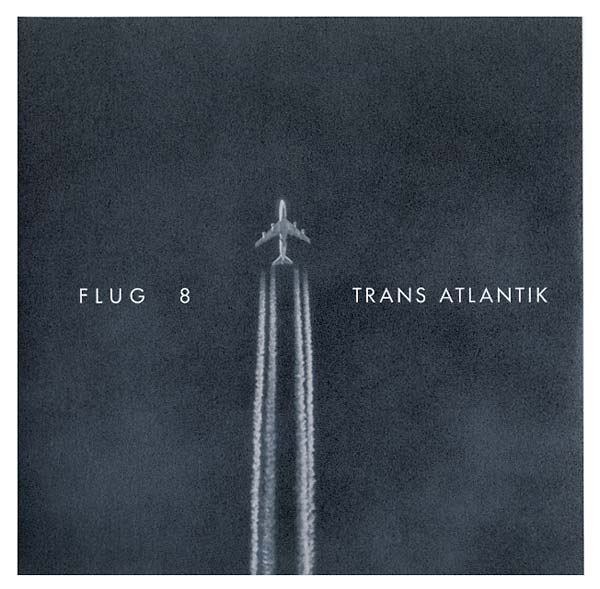 FLUG 8 - Trans Atlantik CD CD