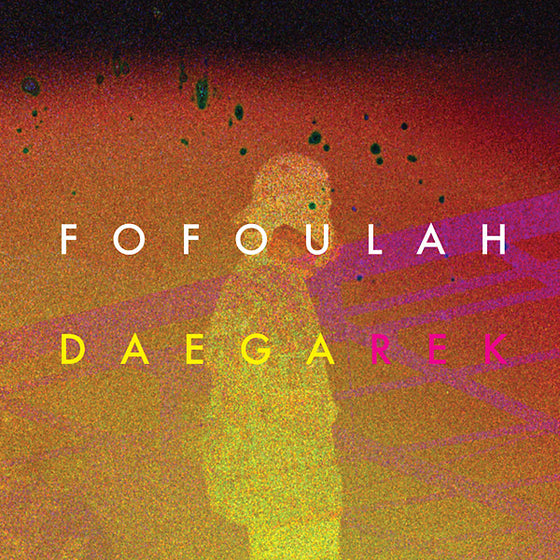 FOFOULAH - Daega Rek CD
