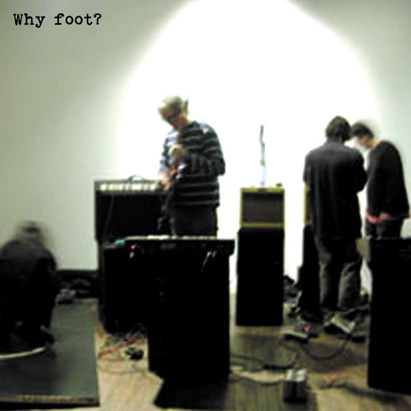 FOOT - Why Foot? Vinyl LP
