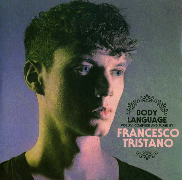 FRANCESCO TRISTANO - Body Language 16 Vinyl 2LP