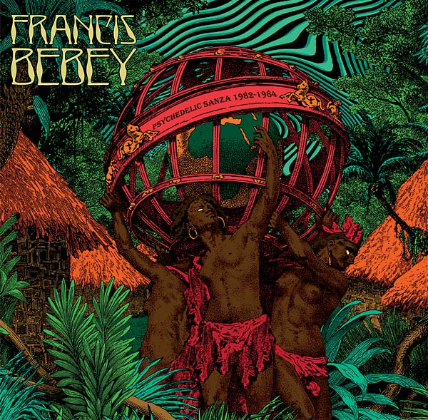 FRANCIS BEBEY - Psychedelic Sanza 1982-1984 CD CD