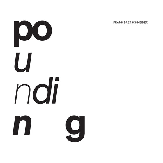 FRANK BRETSCHNEIDER - Pounding CD