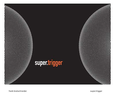 FRANK BRETSCHNEIDER - Super.Trigger CD CD