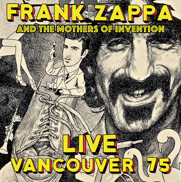 Frank Zappa & The Mothers Of Invention - Live Vancouver 75 CD 2CD