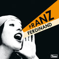 Franz Ferdinand - You Could Have It So Much Better (Remastered Edition) Vinyl