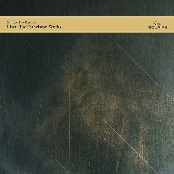 FRANZ LISZT - The Franciscan Works CD CD