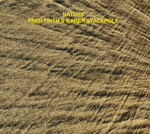 Fred Frith/Karen Stackpole - Nature [CD] CD