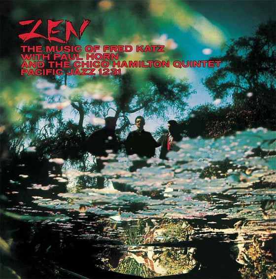FRED KATZ WITH PAUL HORN AND THE CHICO HAMILTON QU - Zen: The Music of Fred Katz Vinyl LP