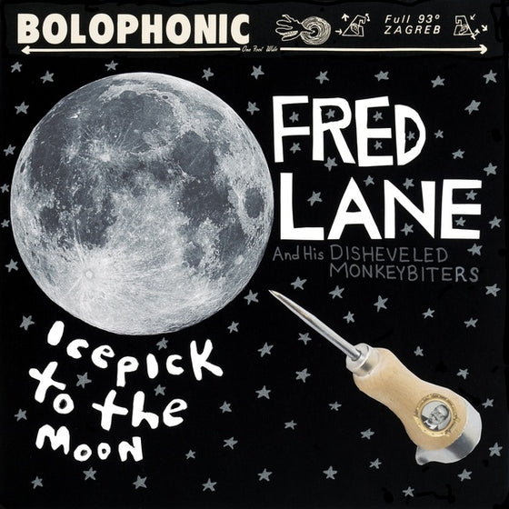 FRED LANE AND HIS DISHEVELED MONKEYBITERS - Icepick to the Moon Vinyl LP