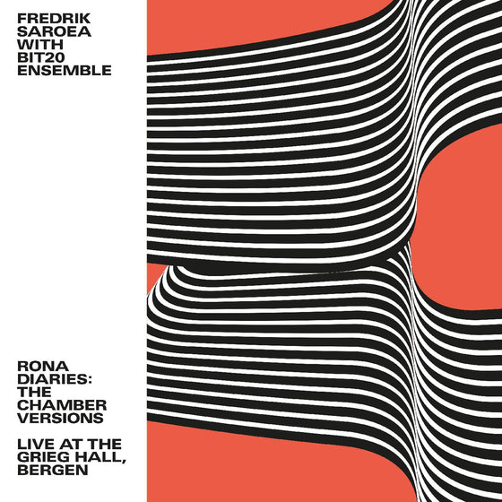 Fredrik with BIT20 Ensemble Saroea - Rona Diaries: The Chamber Versions / Live At The Grieg Hall, Bergen Vinyl LP