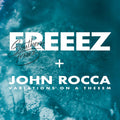 Freeez & John Rocca - Southern Freeez / Variations on a Theeem Vinyl 2LP Double LP, one marbled, one splatter, gatefold with artist notes