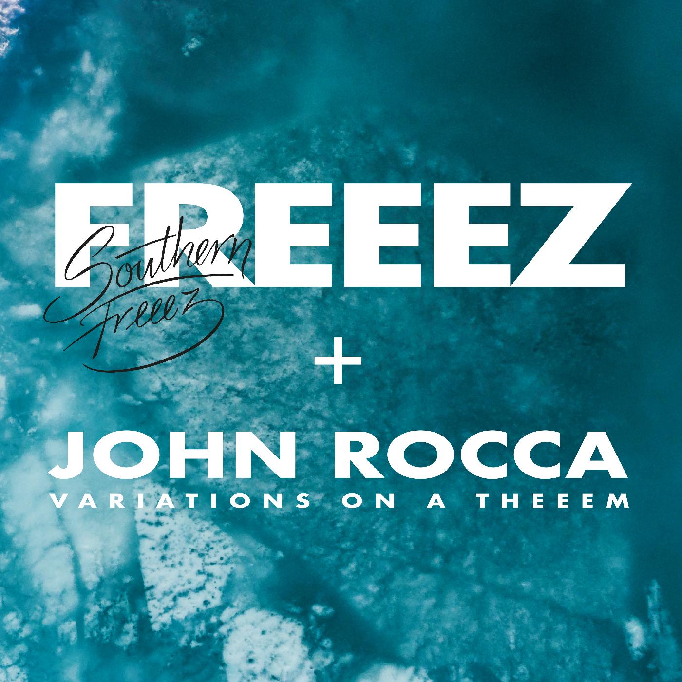 Freeez & John Rocca - Southern Freeez / Variations on a Theeem Vinyl 2LP Double LP, one marbled, one splatter, gatefold with artist notes