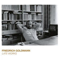 FRIEDRICH GOLDMANN - Late Works CD CD