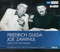 FRIEDRICH GULDA & JOE ZAWINUL - Music For Two Pianos CD CD