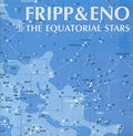 Fripp & Eno - Equatorial Stars (200 Gram Vinyl) [Import] Vinyl