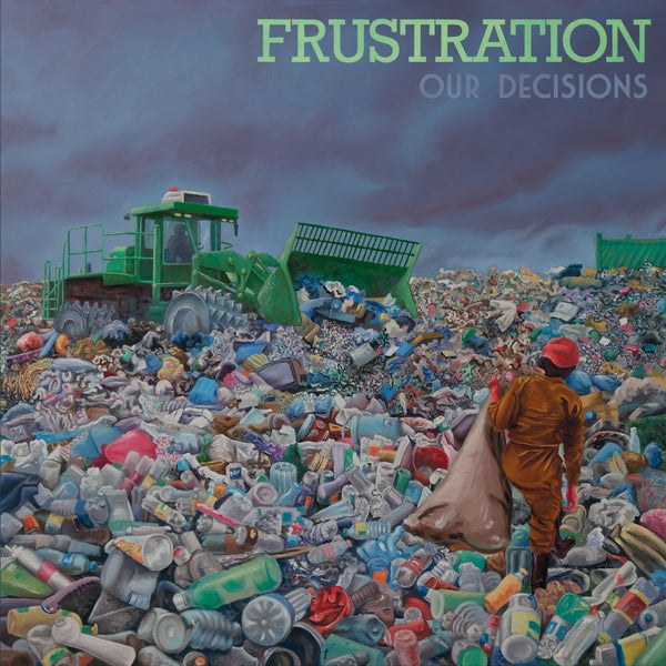FRUSTRATION - Our Decisions Vinyl LP