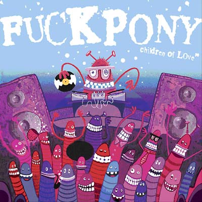 FUCKPONY - Children of Love CD
