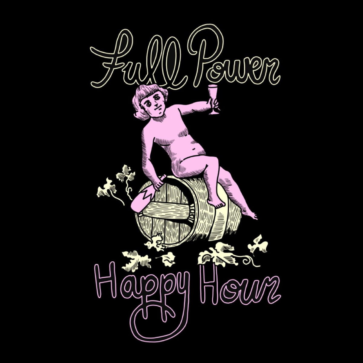 Full Power Happy Hour - Full Power Happy Hour (Emerald Green Vinyl) Vinyl