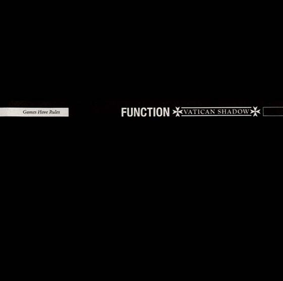 FUNCTION & VATICAN SHADOW - Games Have Rules CD