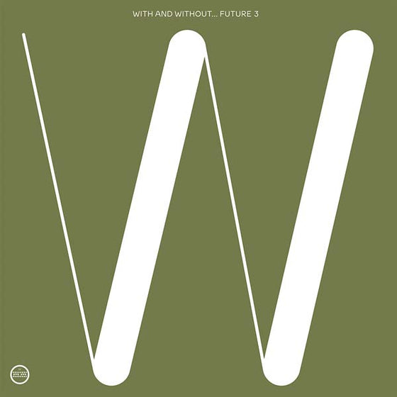 FUTURE 3 - With and Without Vinyl LP