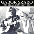 Gabor Szabo - Magical Connection CD CD