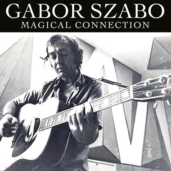 Gabor Szabo - Magical Connection CD