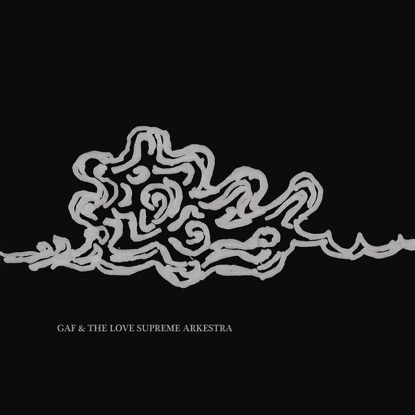 GAF & THE LOVE SUPREME ARKESTRA - GAF & The Love Supreme Arkestra Vinyl LP
