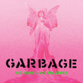 Garbage - No Gods No Masters Vinyl