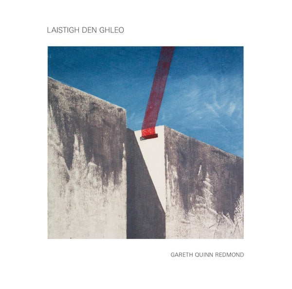 GARETH QUINN REDMOND - Laistigh den Ghleo Vinyl LP