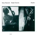 Gary Peacock/Ralph Towner - Oracle (Ecm Luminessence Series) [LP] Vinyl