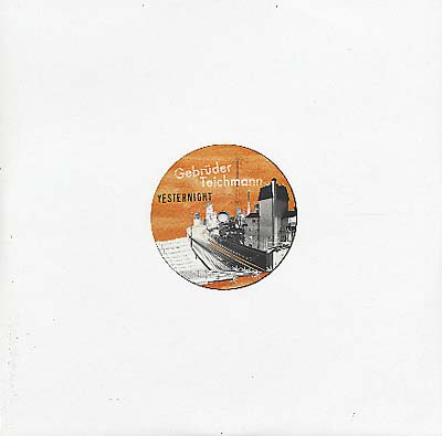 GEBRUDER TEICHMANN - Yesternight Vinyl 12"